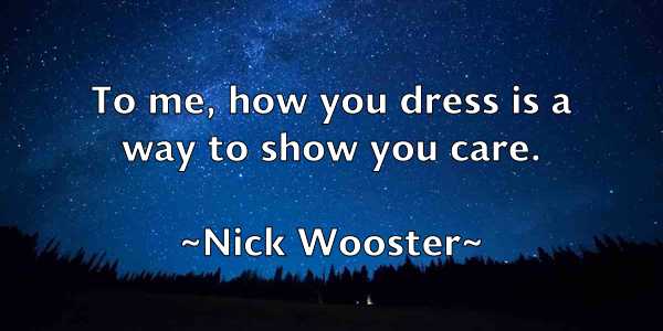 /images/quoteimage/nick-wooster-617953.jpg
