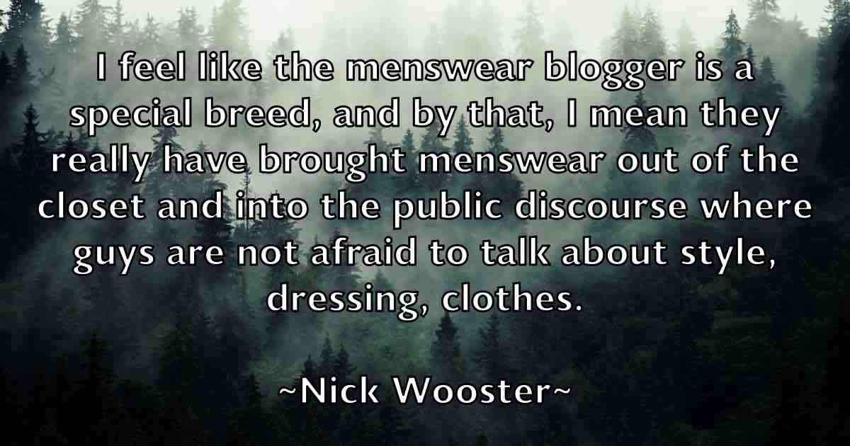 /images/quoteimage/nick-wooster-fb-617965.jpg