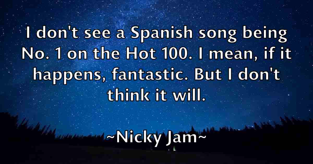 /images/quoteimage/nicky-jam-fb-618264.jpg