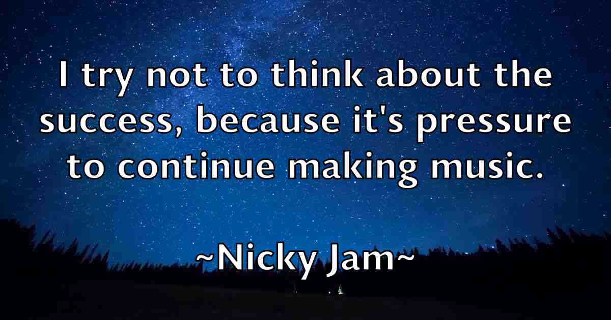 /images/quoteimage/nicky-jam-fb-618274.jpg