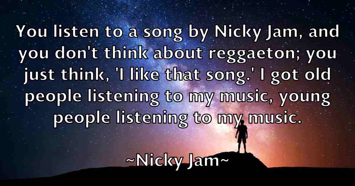 /images/quoteimage/nicky-jam-fb-618278.jpg
