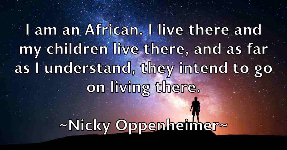/images/quoteimage/nicky-oppenheimer-fb-618407.jpg