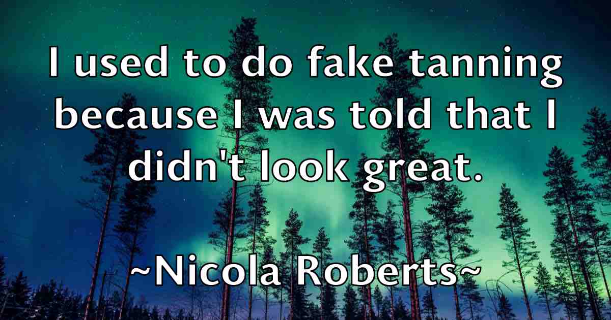 /images/quoteimage/nicola-roberts-fb-618700.jpg
