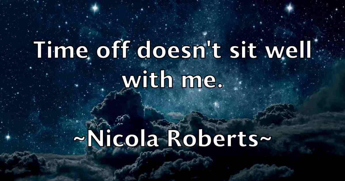 /images/quoteimage/nicola-roberts-fb-618708.jpg