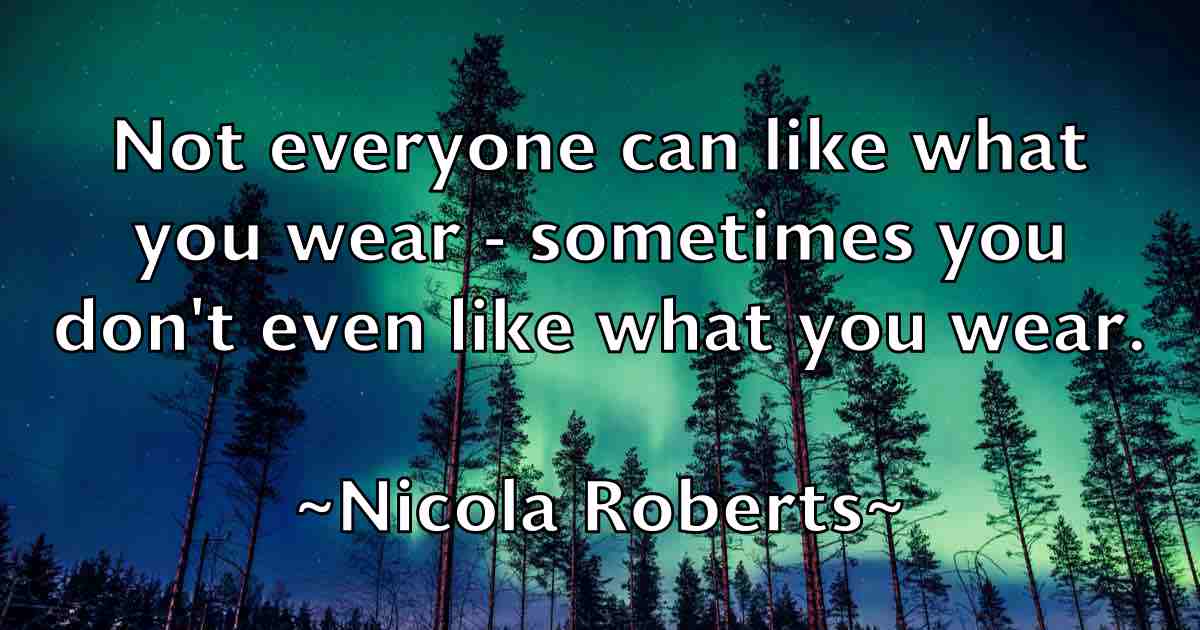 /images/quoteimage/nicola-roberts-fb-618712.jpg