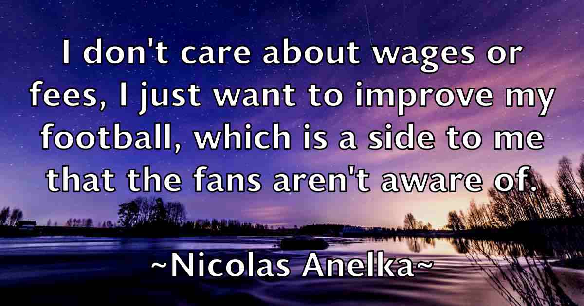 /images/quoteimage/nicolas-anelka-fb-619069.jpg