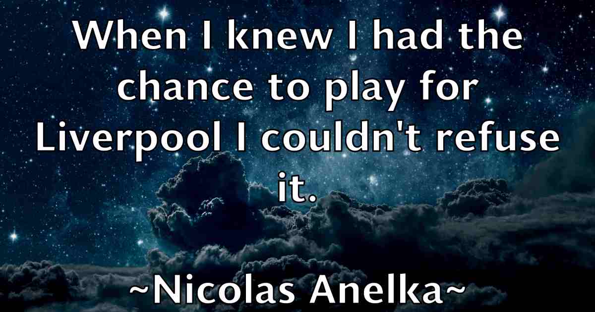 /images/quoteimage/nicolas-anelka-fb-619104.jpg