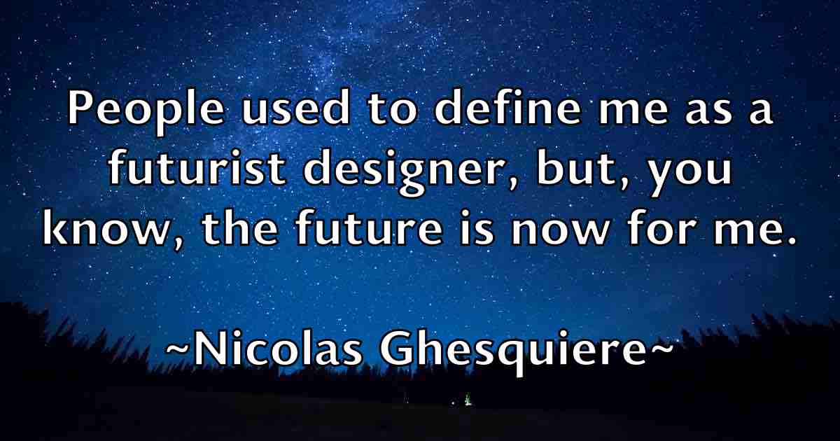 /images/quoteimage/nicolas-ghesquiere-fb-619389.jpg