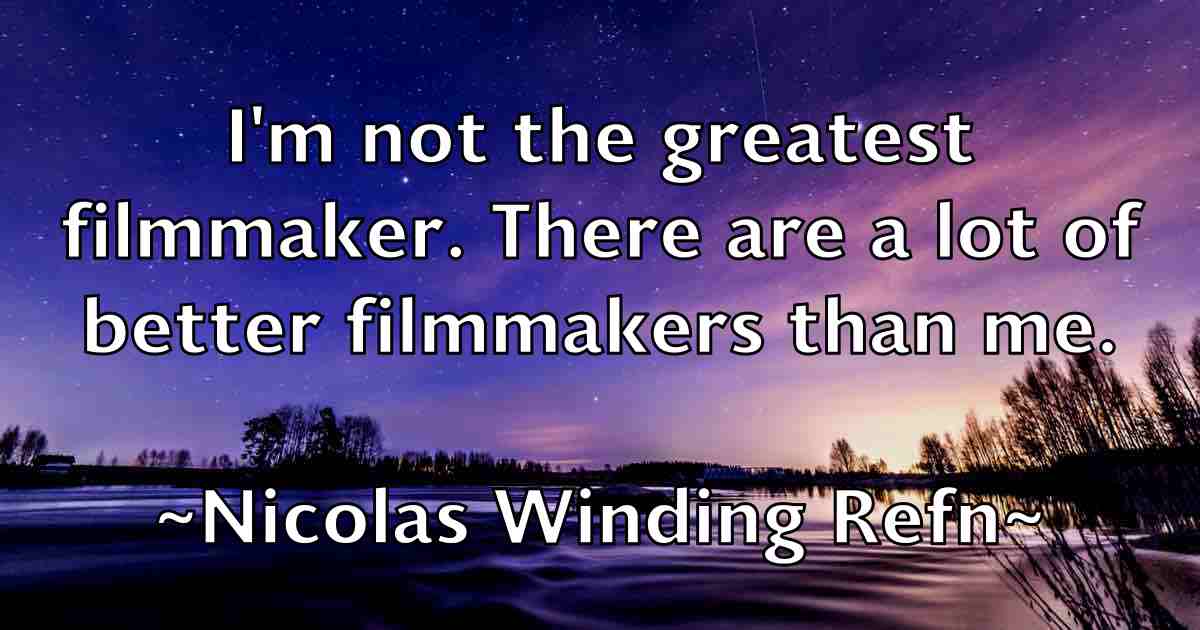 /images/quoteimage/nicolas-winding-refn-fb-619570.jpg