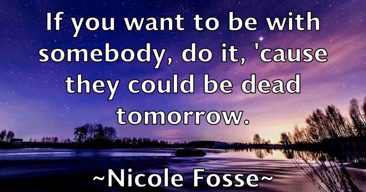 /images/quoteimage/nicole-fosse-fb-619829.jpg