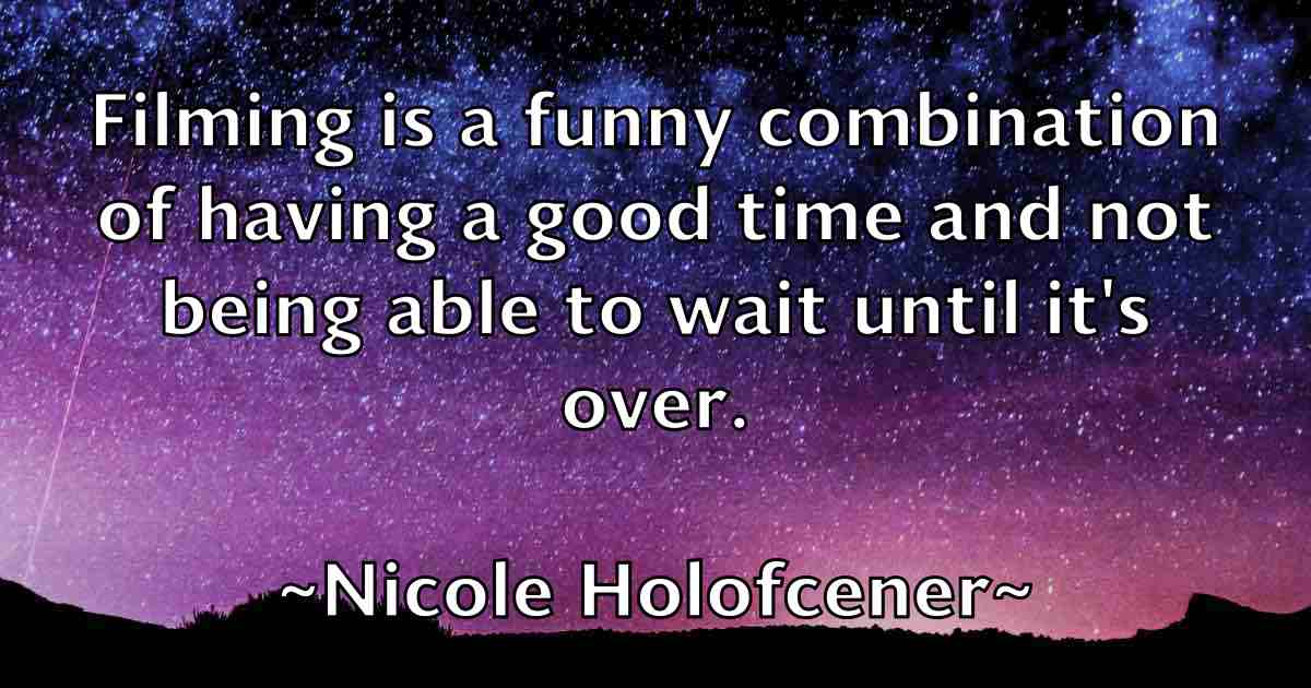 /images/quoteimage/nicole-holofcener-fb-619875.jpg