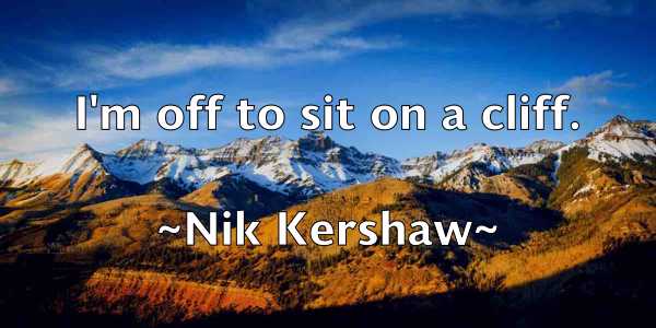 /images/quoteimage/nik-kershaw-620901.jpg