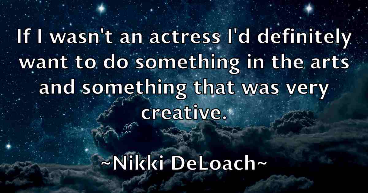 /images/quoteimage/nikki-deloach-fb-621413.jpg