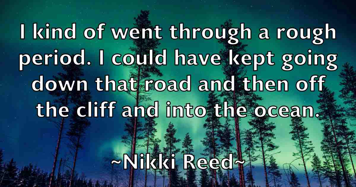 /images/quoteimage/nikki-reed-fb-621652.jpg