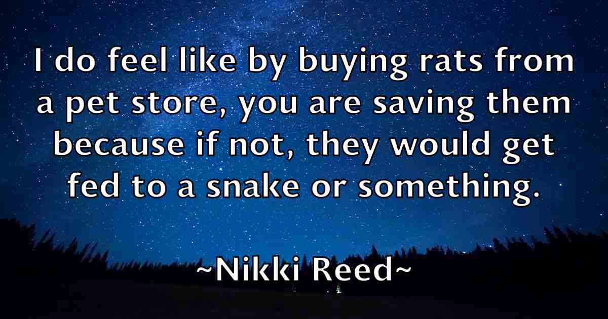 /images/quoteimage/nikki-reed-fb-621653.jpg