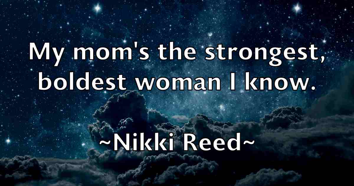 /images/quoteimage/nikki-reed-fb-621679.jpg