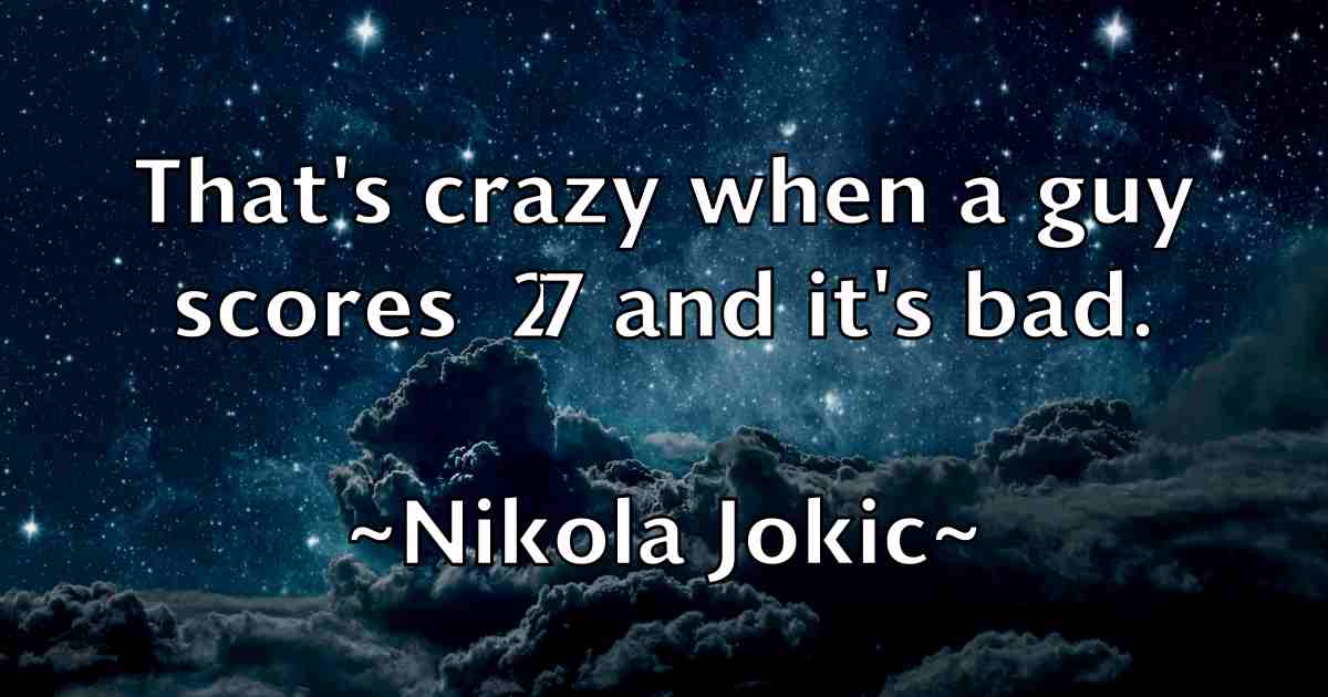 /images/quoteimage/nikola-jokic-fb-622101.jpg