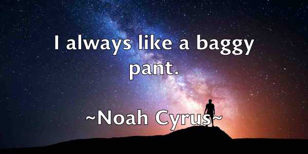 /images/quoteimage/noah-cyrus-624255.jpg