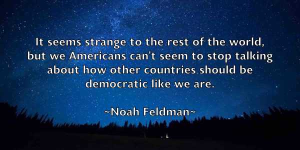 /images/quoteimage/noah-feldman-624356.jpg