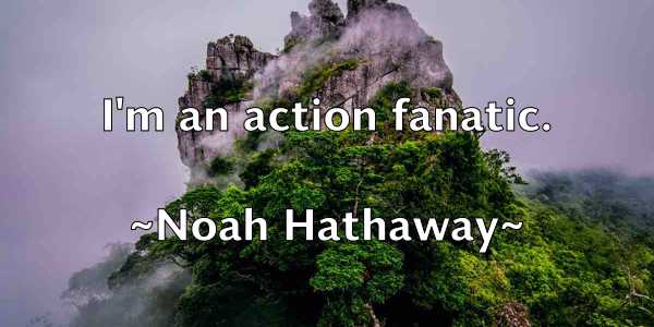 /images/quoteimage/noah-hathaway-624434.jpg