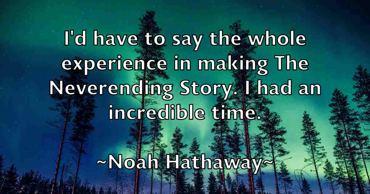 /images/quoteimage/noah-hathaway-fb-624422.jpg