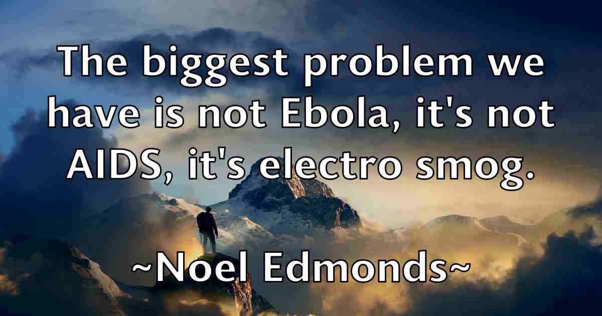 /images/quoteimage/noel-edmonds-fb-625237.jpg