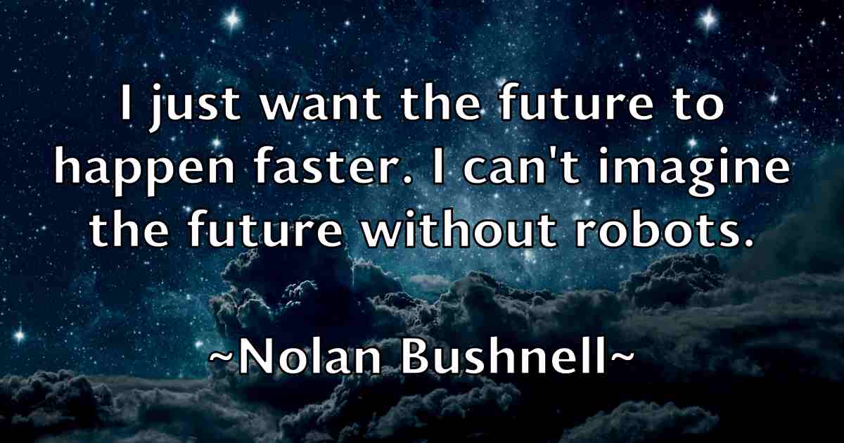 /images/quoteimage/nolan-bushnell-fb-625631.jpg
