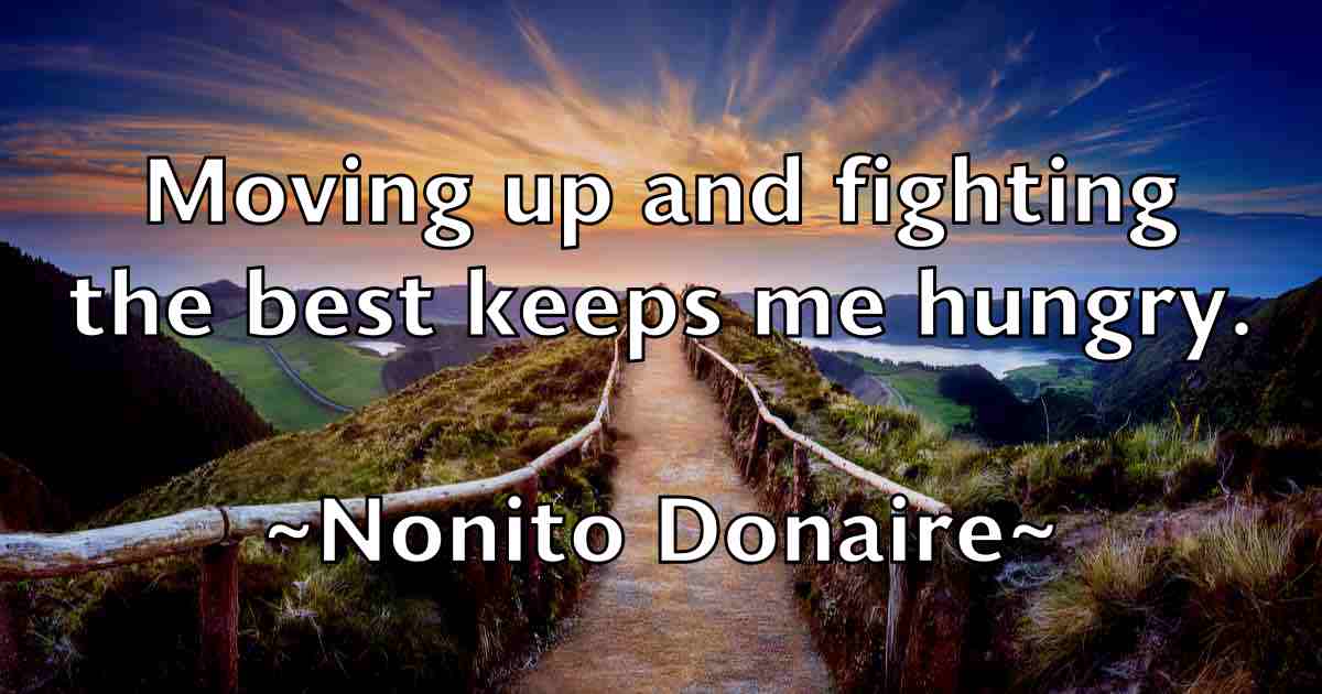 /images/quoteimage/nonito-donaire-fb-625835.jpg