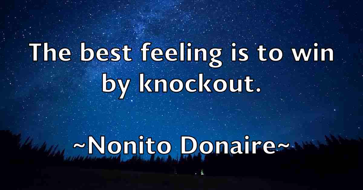 /images/quoteimage/nonito-donaire-fb-625853.jpg
