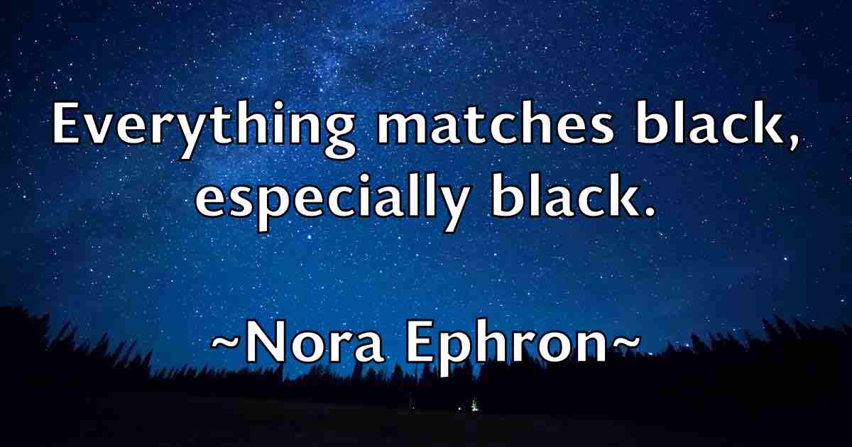 /images/quoteimage/nora-ephron-fb-625926.jpg