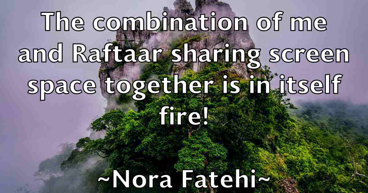 /images/quoteimage/nora-fatehi-fb-625978.jpg