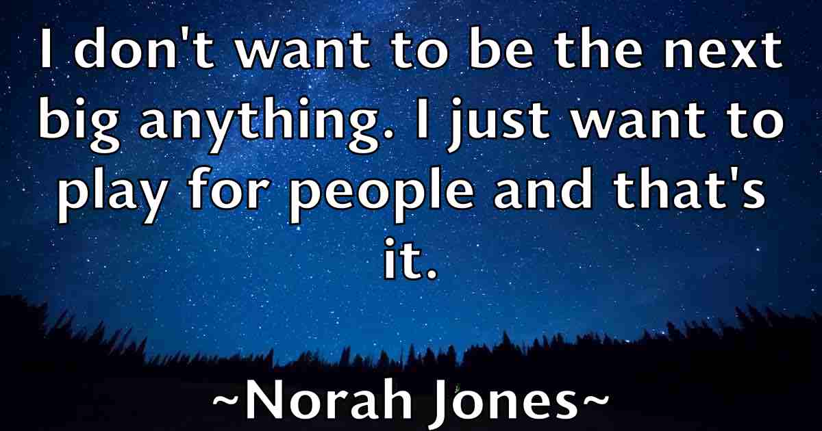 /images/quoteimage/norah-jones-fb-626097.jpg