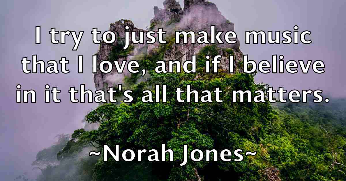 /images/quoteimage/norah-jones-fb-626103.jpg
