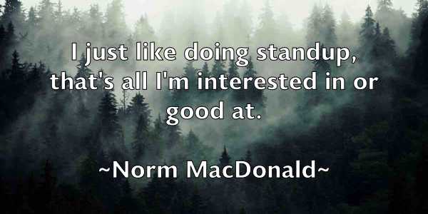 /images/quoteimage/norm-macdonald-626345.jpg