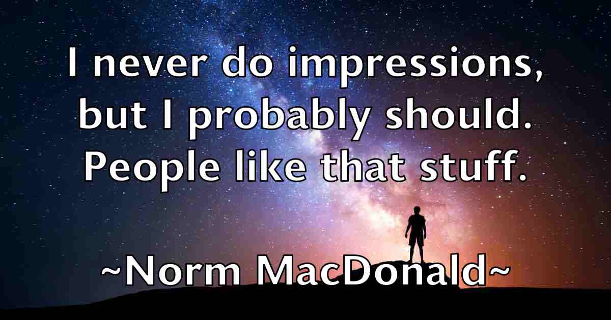 /images/quoteimage/norm-macdonald-fb-626364.jpg