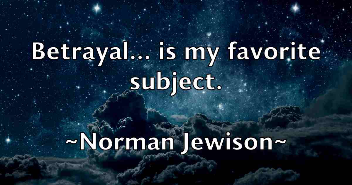 /images/quoteimage/norman-jewison-fb-626797.jpg