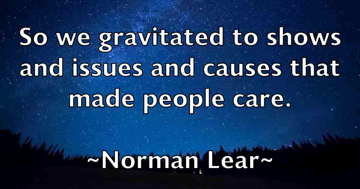/images/quoteimage/norman-lear-fb-626836.jpg