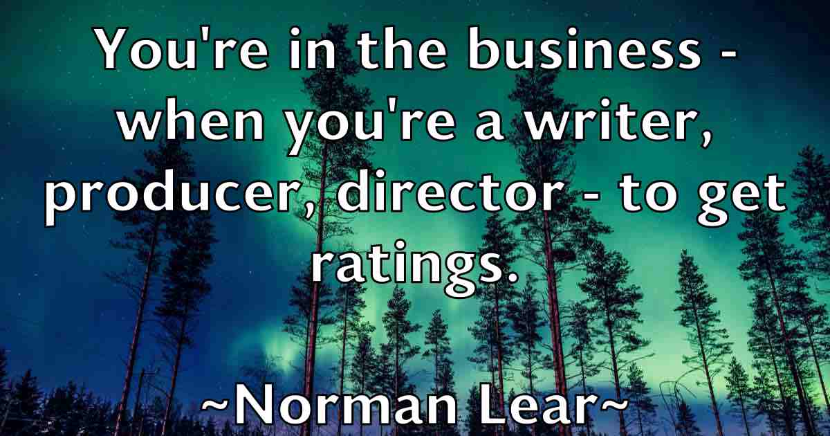 /images/quoteimage/norman-lear-fb-626844.jpg