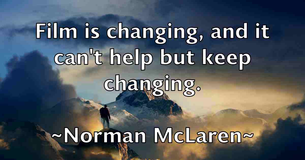 /images/quoteimage/norman-mclaren-fb-627008.jpg