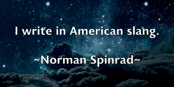 /images/quoteimage/norman-spinrad-627224.jpg