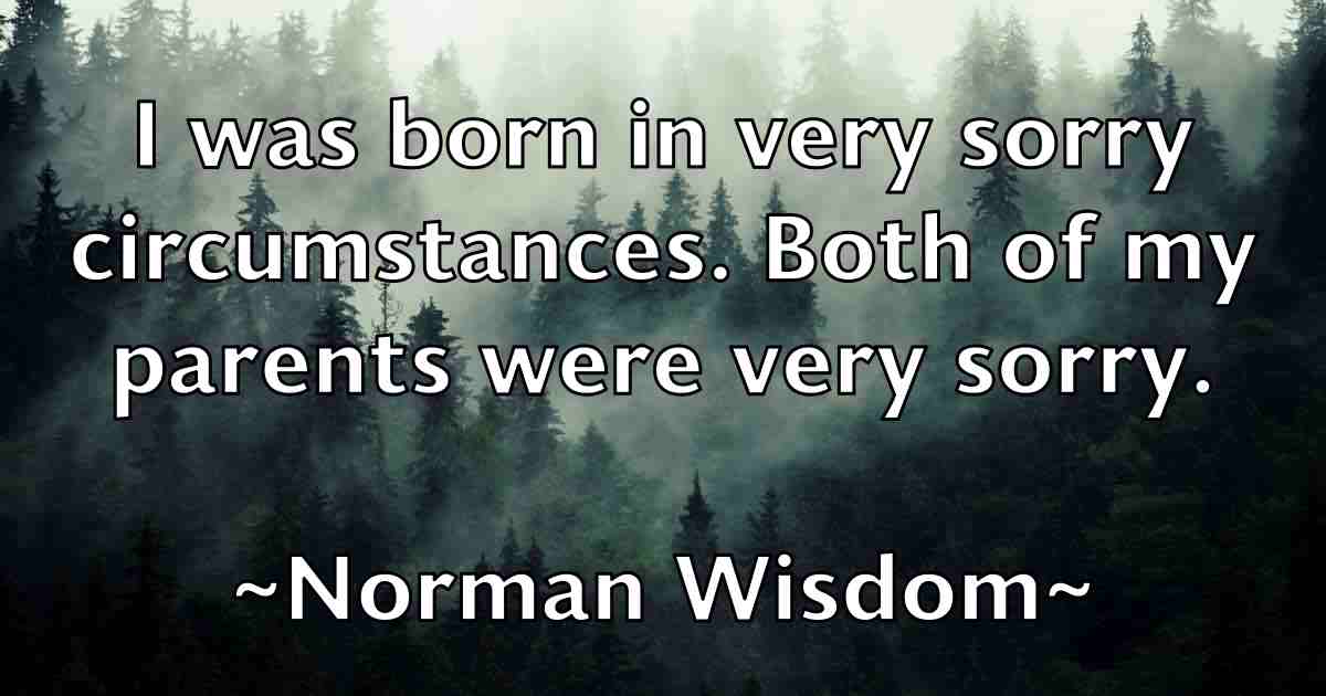 /images/quoteimage/norman-wisdom-fb-627283.jpg