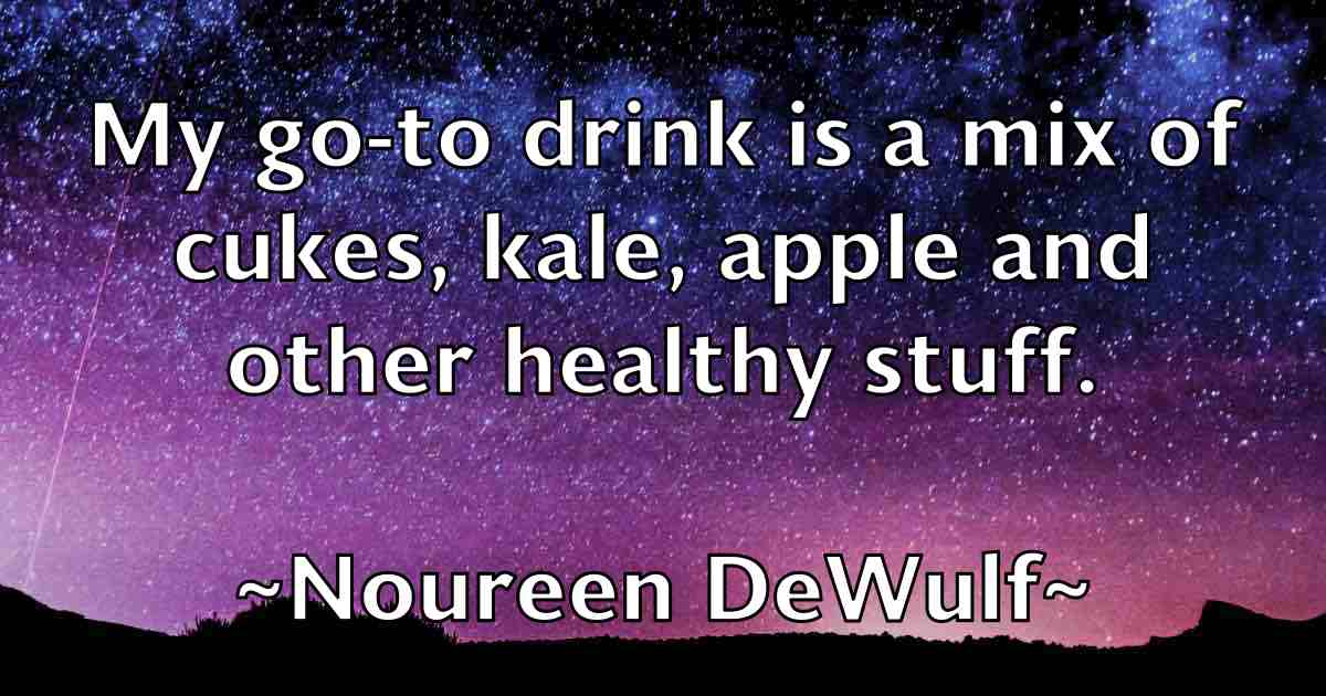 /images/quoteimage/noureen-dewulf-fb-627486.jpg