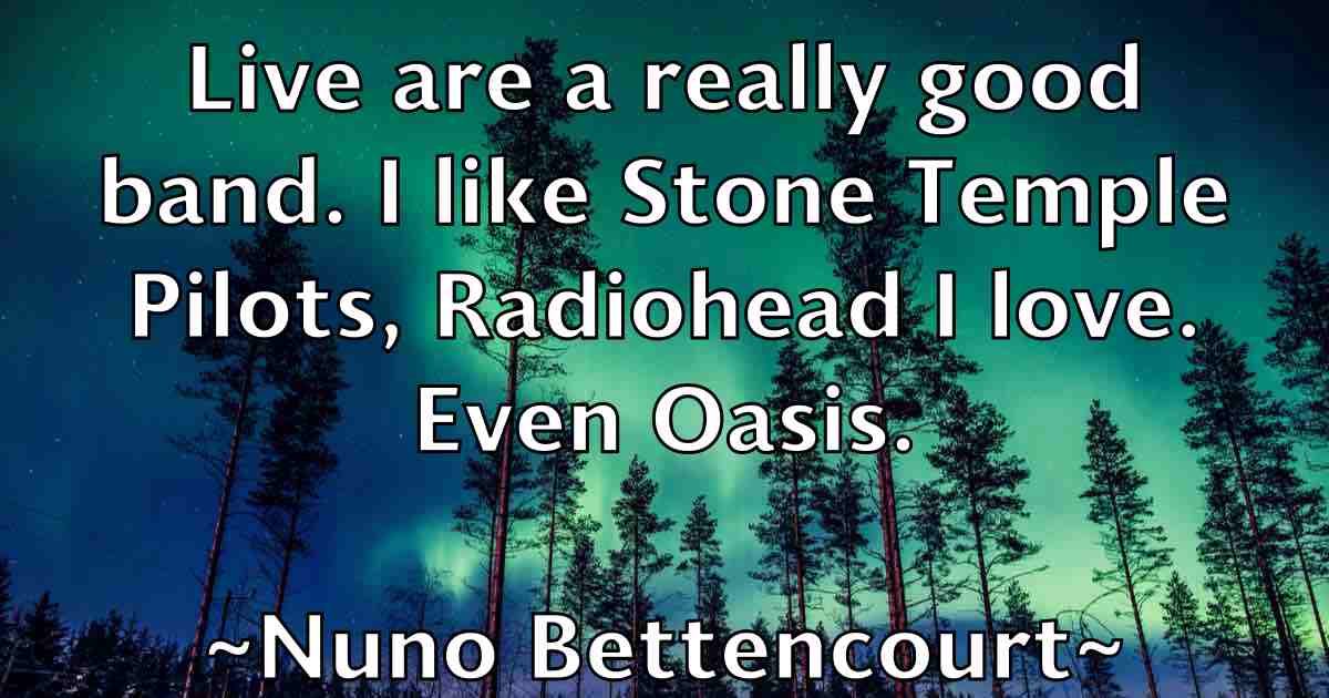 /images/quoteimage/nuno-bettencourt-fb-627648.jpg