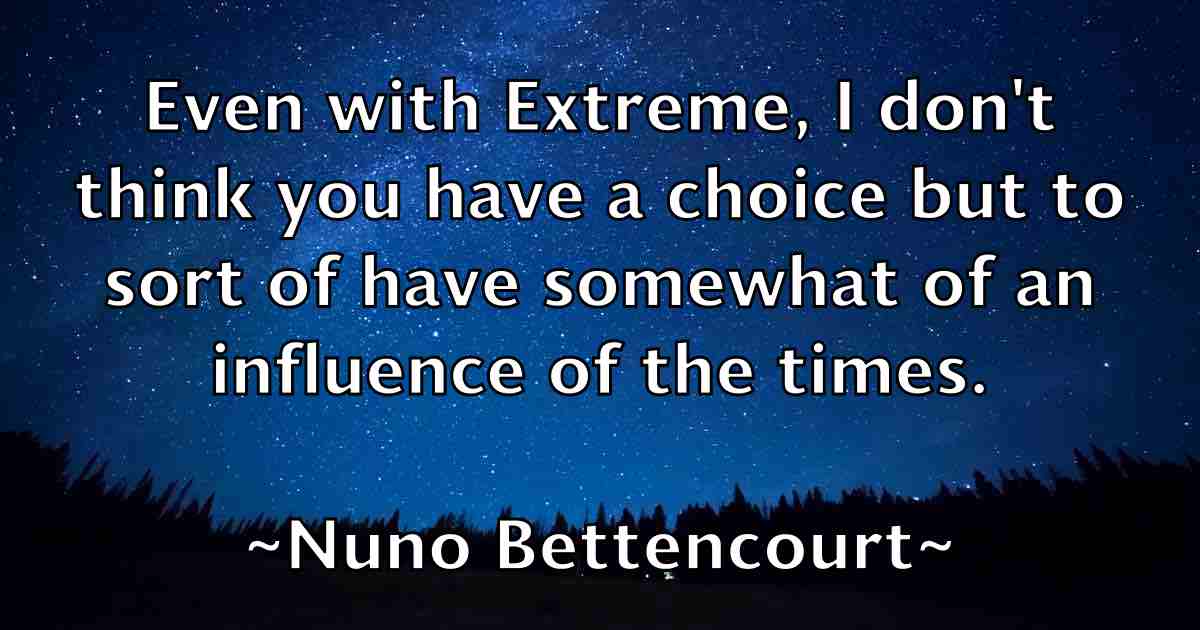 /images/quoteimage/nuno-bettencourt-fb-627656.jpg