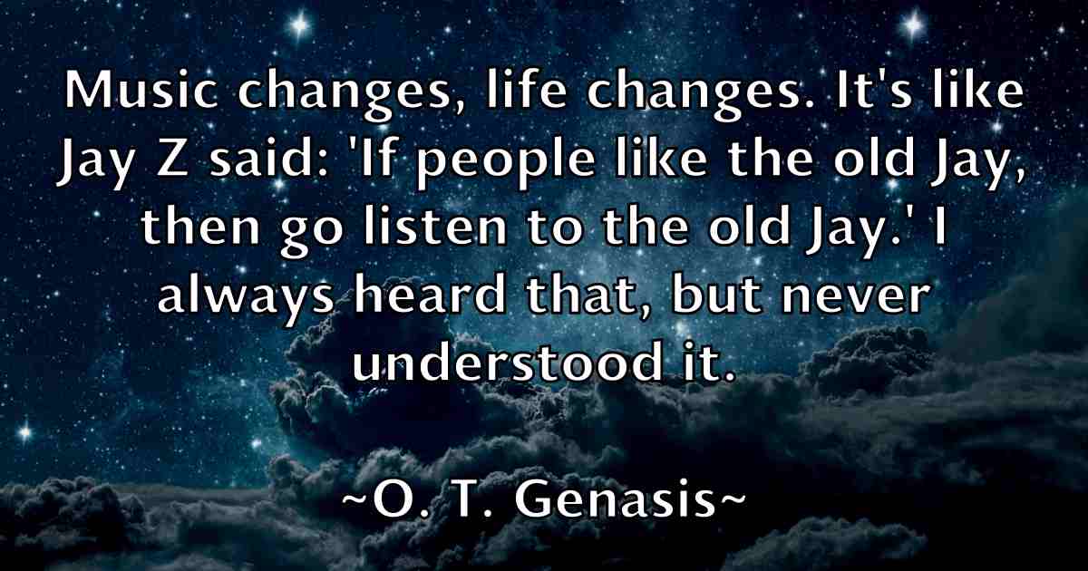 /images/quoteimage/o-t-genasis-fb-628156.jpg