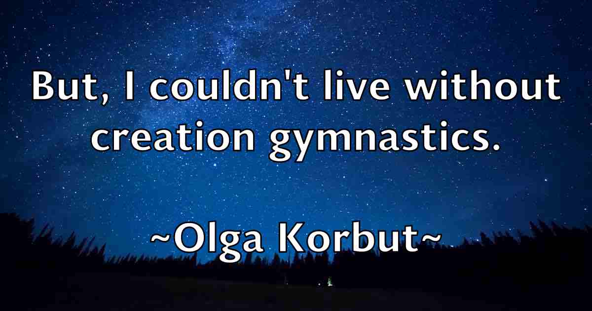 /images/quoteimage/olga-korbut-fb-629112.jpg
