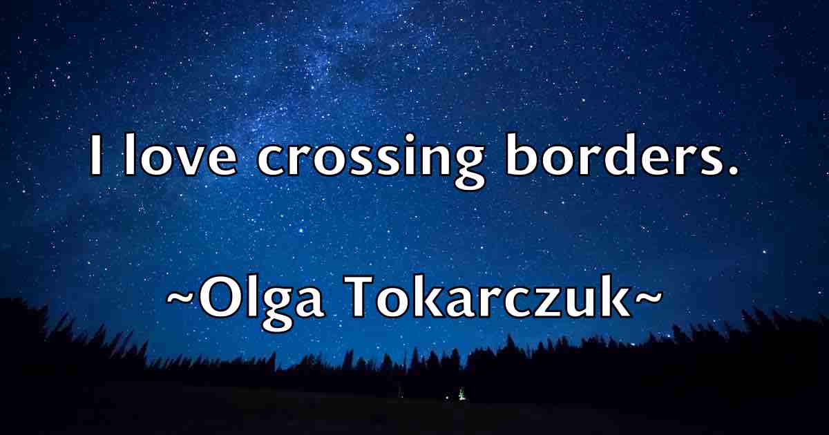 /images/quoteimage/olga-tokarczuk-fb-629230.jpg