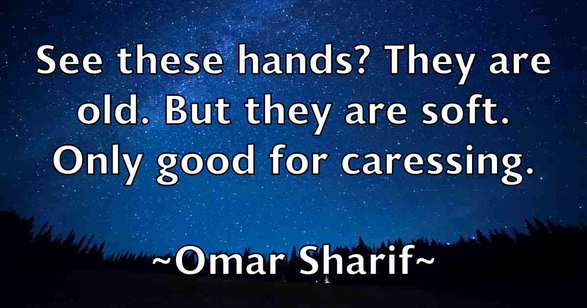 /images/quoteimage/omar-sharif-fb-631012.jpg