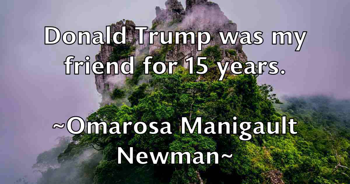 /images/quoteimage/omarosa-manigault-newman-fb-631149.jpg