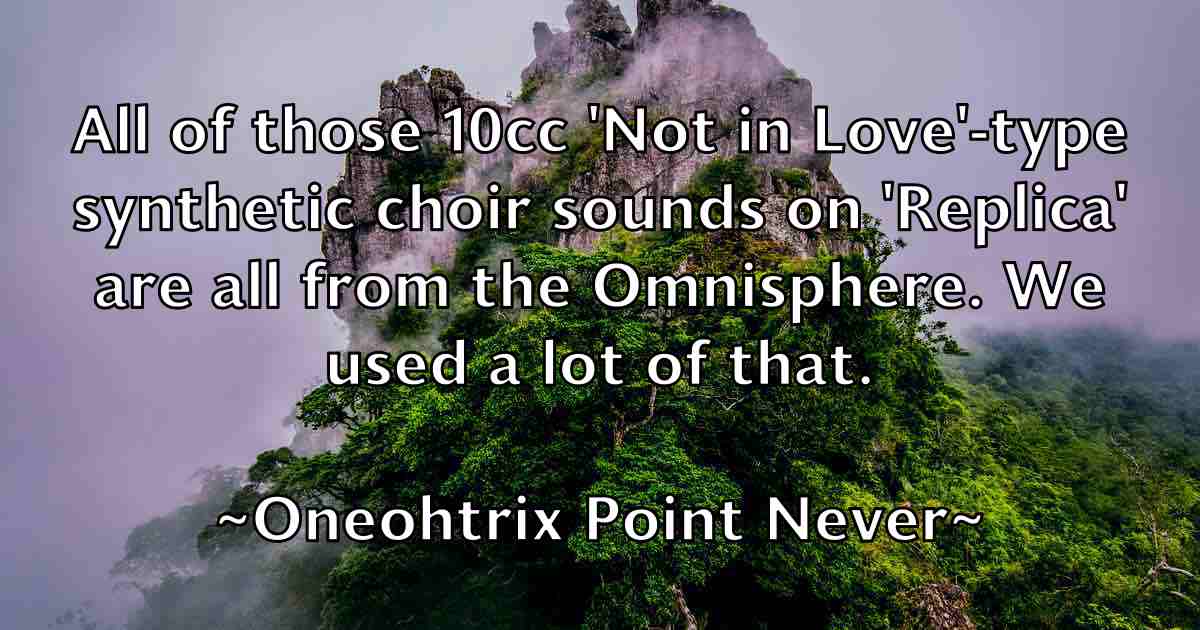 /images/quoteimage/oneohtrix-point-never-fb-631210.jpg